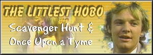 The Littlest Hobo: Scavenger Hunt & Once Upon a Tyme