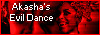 Akasha's Evil Dance